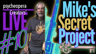 Psycheopera Creators' LIVE 10 presents @MikeMountainHawkGourley- SECRET Project! #cigarboxguitars