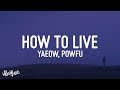 1 Hour Yaeow Powfu Sarcastic Sounds How To Live Lyrics Lyrical Harmony