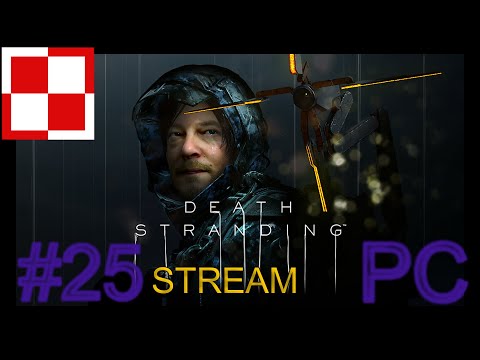DEATH STRANDING PL odc.25 (#25) Rozdział 9.   / Gameplay po polsku