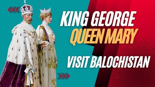 preview picture of video 'KING GEORGE V & QUEEN MARY  VISIT  QUETTA BALOCHISTAN'