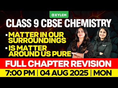 Class 9 CBSE Chemistry | Matter In Our Surroundings , Is Matter Around Us Pure |  Xylem Class 9 CBSE