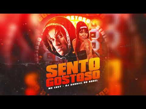 Mc Lucy e Gabriel do Borel - Sento Gostoso ( OFICIAL )
