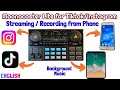 How To Use Maonocaster Lite For Tiktok And Instagram To Phone Streaming Or Recording