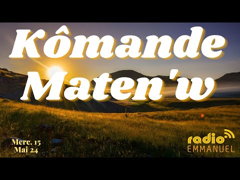 KÔMANDE MATEN'W | RADIO EMMANUEL | PAST P.B. ROCHE