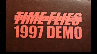 Time Flies   Demo 1997