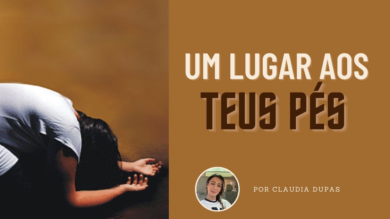 UM LUGAR AOS TEUS PÉS  - CÉLULA - CLAUDIA DUPAS