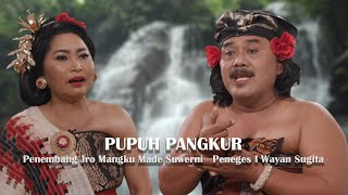 Download lagu PUPUH PANGKUR JRO MANGKU MADE SUWERNI mp3 Download lagu PUPUH PANGKUR JRO MANGKU MADE SUWERNI mp3