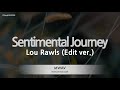 Lou Rawls-Sentimental Journey (Edit ver.) (Melody) [ZZang KARAOKE]