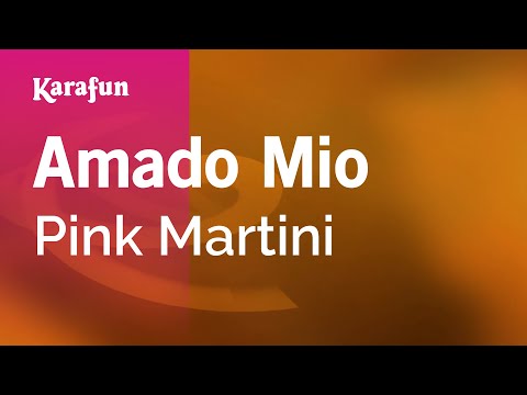 Karaoke Amado Mio - Pink Martini *