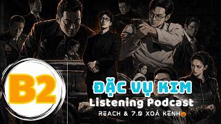 🎧 Luyện Nghe Tiếng Anh Level B2 - ĐẶC VỤ KIM - | Listening English Podcast |🎯