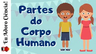 As Partes do Corpo Humano | Ciências | Ensino Fundamental I (1º ano)