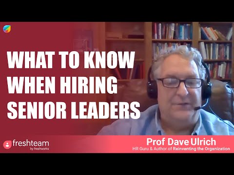How to Hire Senior Executives - Dave Ulrich, Father of Modern HR with Freshteam