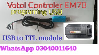 votol em70 programing usb | usb to ttl module | votol controller | votol software