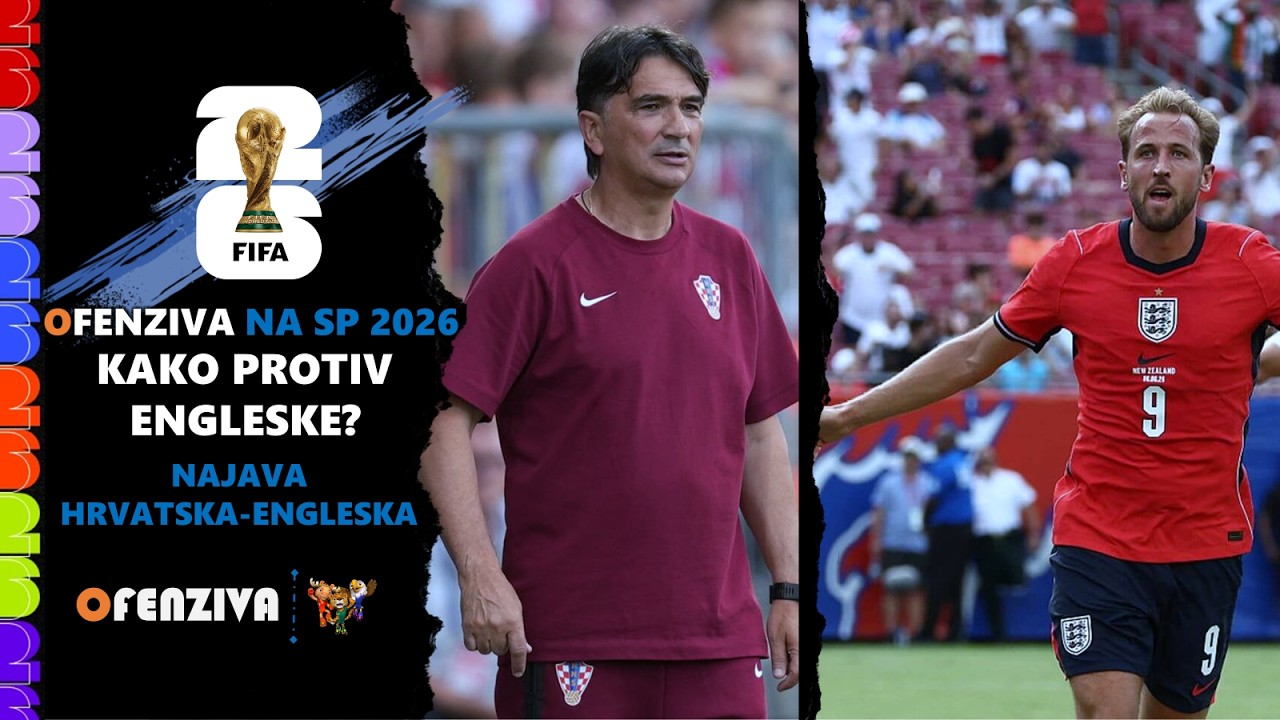 Ofenziva na SP 2026. - Prednosti i mane Hrvatske protiv Engleske | #6