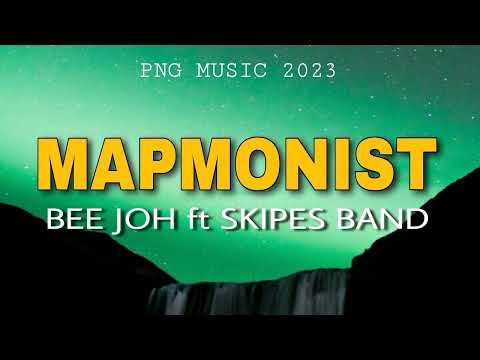 MAPMONIST (PNG MUSIC 2023) Artist: BeeJoh ft Skipes Band of Wewak
