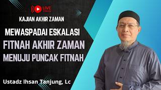 Download lagu 🔴[LIVE] 'BEWARE OF THE ESCALATING END TIMES TRIALS LEADING TO THE PINNACLE OF FITNAH' - Ustadz Ih... mp3