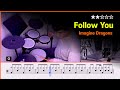 [Lv.05] Follow You - Imagine Dragon  (★★☆☆☆) Pop Drum Cover with Sheet Music