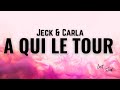 Jeck, Carla - A qui le tour [Lyrics]