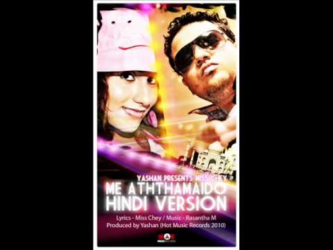 Yashan Presents Miss Chey - Me Aththamaido (HINDI VERSION)