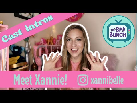 Meet the BPD Bunch - Xannie