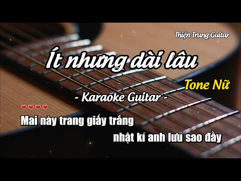 Karaoke Ít nhưng dài lâu (Tone Nữ) - Guitar Solo Beat | Thiện Trung Guitar
