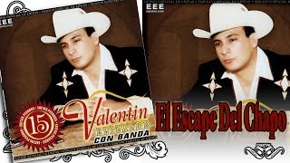 EL ESCAPE DEL CHAPO - Valentin Elizalde Con Banda &quot;15 Exitos Pesados&quot;