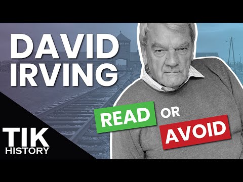 David Irving - Can you trust ANYTHING he wrote?