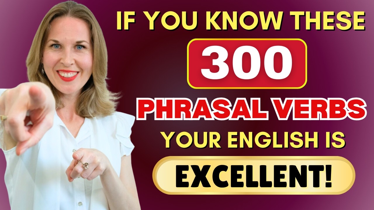 300 English Phrasal Verbs for Every Day Life | English Vocabulary