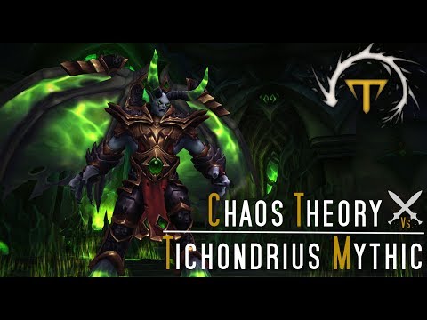 Chaos Theory VS Tichondrius Mythic - Multiple POV