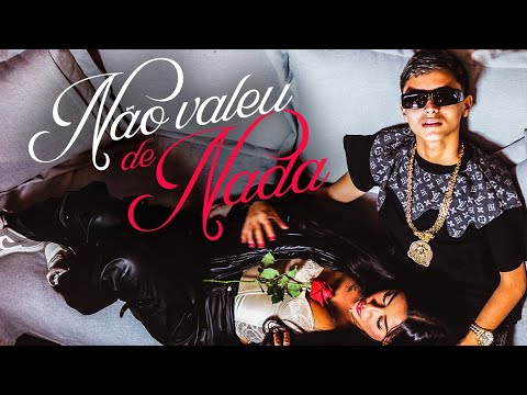 NÃO VALEU DE NADA - Gabb MC & bernardo (Clipe Oficial)