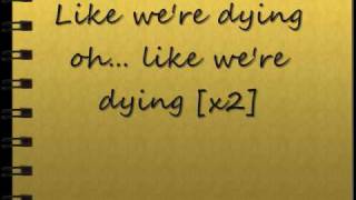 The Script- Live Like We&#39;re Dying (Lyrics)