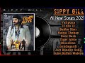 Sippy Gill All Punjabi Songs 2021 New All Punjabi Jukebox 2021 Sippy Gill Best Songs Sippy Gill