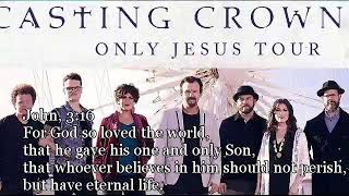 Casting Crowns Love move first Lyrics (New album 11/2018)