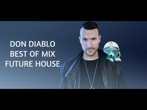 Don Diablo - Best of the Future House 2021 Mix