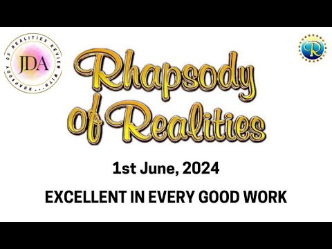 Rhapsody of Realities Daily Review with JDA - 1st June, 2024 | Excellent in Every Good Work