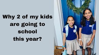 Why 2 of my kids are going to school this year and not homeschooling?