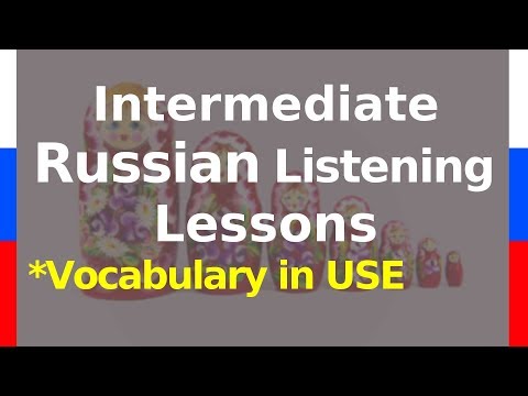 Aulas intermediárias de audição de russo (vocabulário em uso)