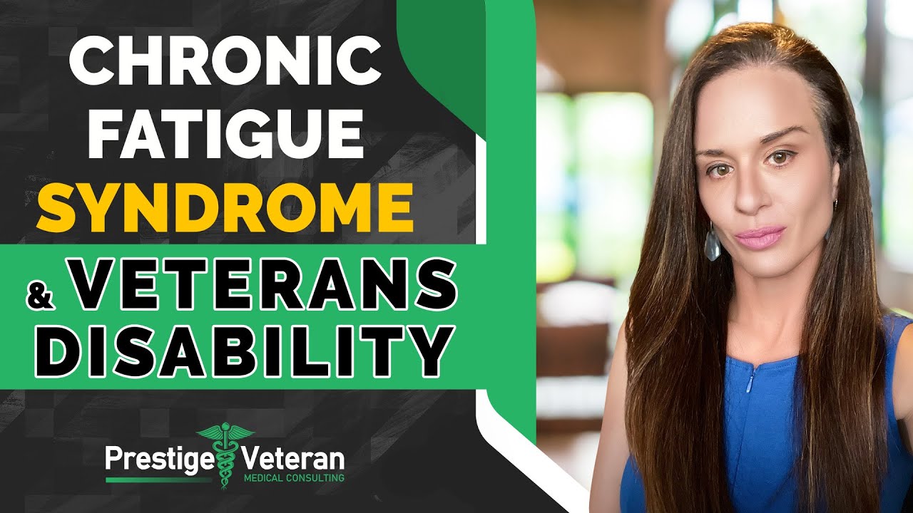 Chronic Fatigue Syndrome and VA Disability | All You Need To Know
