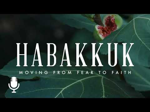Habakkuk, Episode 20: Leaping Over High Places