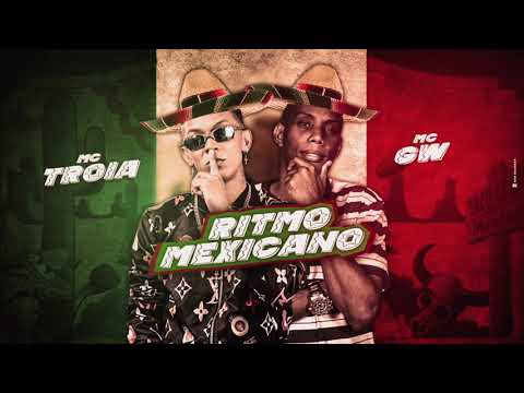 MC TROIA E MC GW - RITMO MEXICANO - REMIX BREGA FUNK