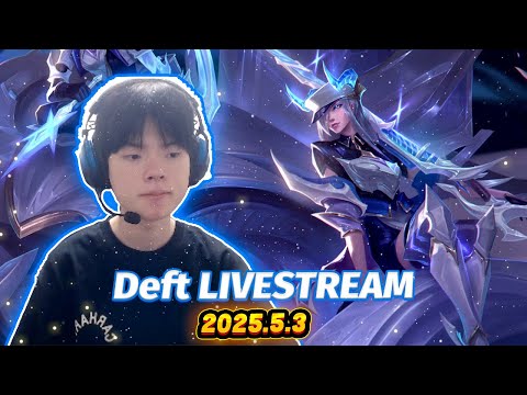 Deft Fullstream 2025.5.3 KR Challenger Gameplay