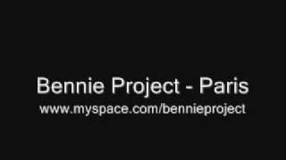 Bennie Project - Paris