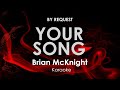 Your Song | Brian McKnight karaoke