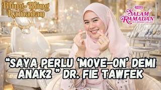 Download lagu “Saya Perlu ‘Move-On’ Demi Anak2..” – Dr. Fie Tawfek mp3