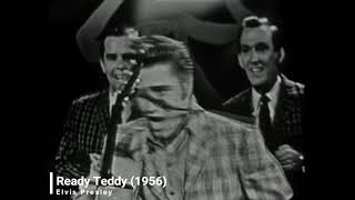 Elvis Presley - Ready Teddy (1956)