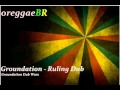 Groundation Dub Wars - Ruling Dub