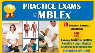 MBLEx Practice Exam benefits and physiological effects of techniques that manipulate soft tissue