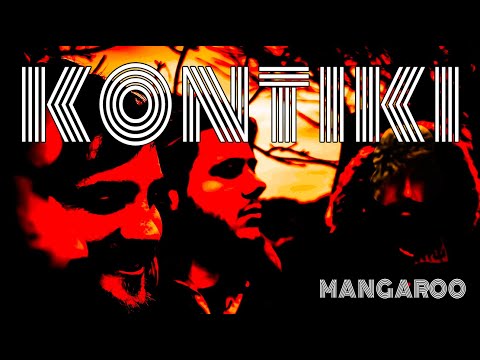 KONTIKI - Mangaroo official video