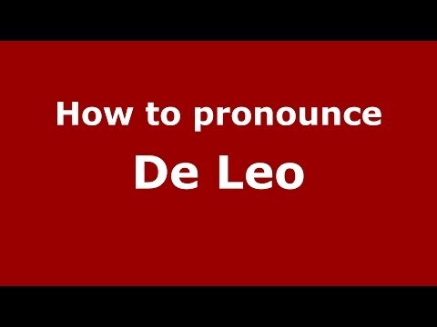 How to pronounce De Leo (Italian/Italy) - PronounceNames.com