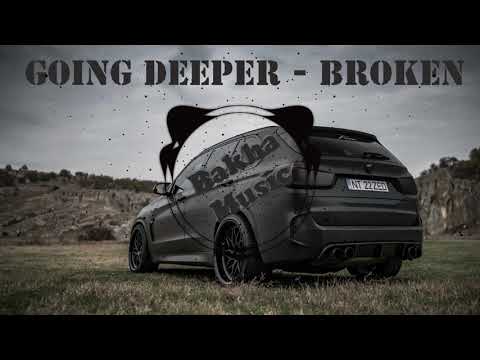 Going Deeper - Broken